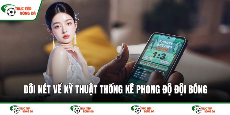Đôi nét về kỹ thuật thống kê phong độ đội bóng