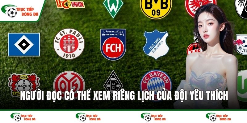 Người đọc có thể xem riêng lịch của đội yêu thích