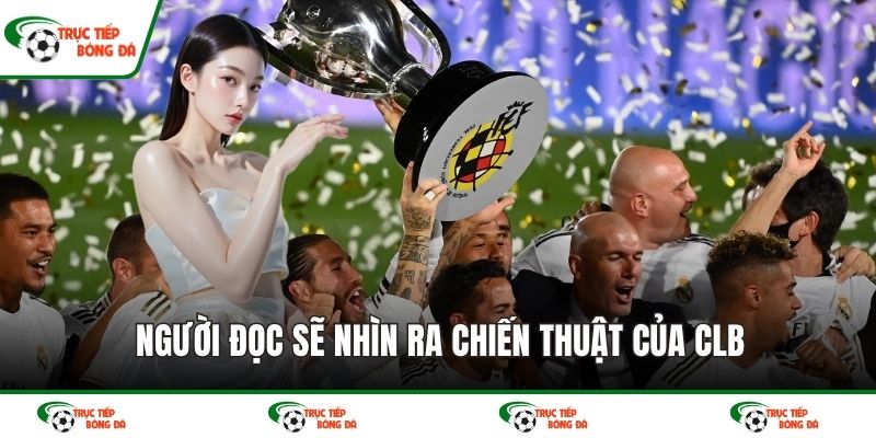 Người đọc sẽ nhìn ra chiến thuật của CLB