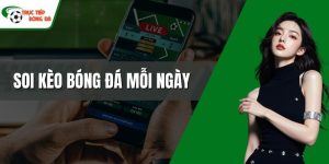 Soi kèo bóng đá mỗi ngày