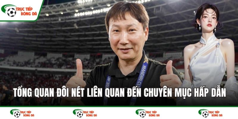 Tổng quan đôi nét liên quan đến chuyên mục hấp dẫn