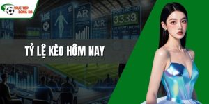 Tỷ lệ kèo hôm nay